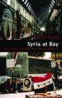 Syria at Bay : Secularism, Islamism, and "Pax Americana" - Book