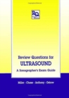 Review Questions for Ultrasound : A Sonographer's Exam Guide - Book