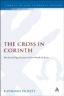 The Cross in Corinth : The Social Significance of the Death of Jesus - Book