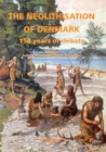 The Neolithisation of Denmark - Book