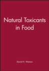 Natural Toxicants in Food - Book