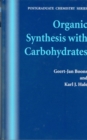 Organic Synthesis with Carbohydrates - Book