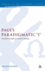 Paul's Paradigmatic "I" : Personal Example as Literary Strategy - Book