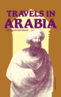 Travels in Arabia : Comprehending an Account of Those Territories in Hedjaz Which the Mohammedans Regard as Sacred - Book