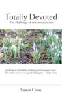 Totally Devoted : An Exploration of New Monasticism - eBook