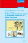 Contemporary Periodontal Surgery : An Illustrated Guide to the Art behind the Science - eBook