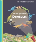 My First Encyclopedia of Dinosaurs - Book