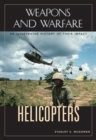 Helicopters : An Illustrated History of Their Impact - Book