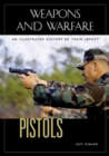 Pistols : An Illustrated History of Their Impact - eBook
