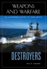Destroyers : An Illustrated History of Their Impact - eBook