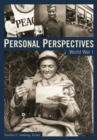 Personal Perspectives : World War I - Book