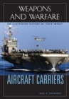 Aircraft Carriers : An Illustrated History of Their Impact - eBook
