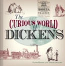 The Curious World of Dickens - Book