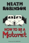 Heath Robinson: How to be a Motorist - Book