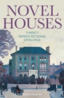 Novel Houses : Twenty Famous Fictional Dwellings - Book