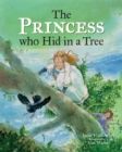 The Princess who Hid in a Tree : An Anglo-Saxon Story - Book