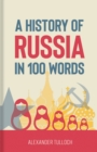 A History of Russia in 100 Words - Book