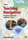 Teaching Navigation : Practical Ideas for Outdoor Tutors - Book