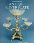 Understanding Antique Silver Plate Reference and Price Guide - Book