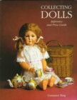 Collecting Dolls : Reference and Price Guide - Book