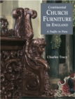 Continental Church Furniture in England: a Traffic in Piery - Book