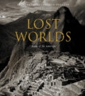 Lost Worlds : Ruins of the Americas - Book