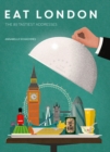 Eat London: The 85 Tastiest Addresses - Book