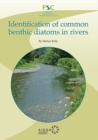 Identification of Common Benthic Diatoms in Rivers - Book