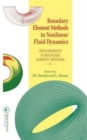 Boundary Element Methods in Nonlinear Fluid Dynamics : Developments in boundary element methods - 6 - Book