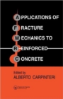 Applications of Fracture Mechanics to Reinforced Concrete - Book