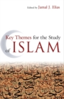 Key Themes for the Study of Islam - Book