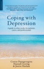 Coping with Depression : A Guide to What Works for Patients, Carers, and Professionals - Book