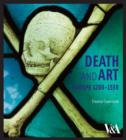 Death and Art : Europe 1200-1530 - Book