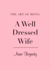 Art of Being a Well-Dressed Wife - eBook