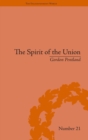 The Spirit of the Union : Popular Politics in Scotland - Book