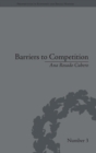 Barriers to Competition : The Evolution of the Debate - Book
