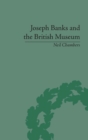 Joseph Banks and the British Museum : The World of Collecting, 1770-1830 - Book