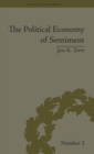 The Political Economy of Sentiment : Paper Credit and the Scottish Enlightenment in Early Republic Boston, 1780-1820 - Book