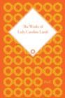 The Works of Lady Caroline Lamb - Book