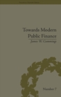Towards Modern Public Finance : The American War with Mexico, 1846-1848 - Book
