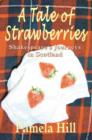 A Tale of Strawberries : Shakespeare's Journeys in Scotland - Book