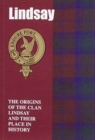 Lindsay : The Origins of the Clan Lindsay and Their Place in History - Book