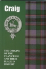 Craig : The Origins of the Clan Craig and Their Place in History - Book