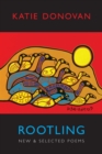 Rootling : New and Selected Poems - Book