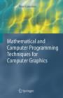Mathematical and Computer Programming Techniques for Computer Graphics - Book