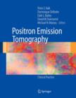 Positron Emission Tomography : Clinical Practice - Book