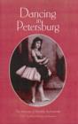 Dancing in Petersberg : The Memoirs of Mathilde Kschessinka - Book
