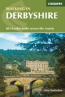Walking in Derbyshire : 60 circular walks across the county - Book