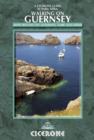 Walking on Guernsey : Guernsey, Alderney, Sark and Herm - Book