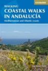 Coastal Walks in Andalucia : The best hiking trails close to AndalucA­a's Mediterranean and Atlantic Coastlines - Book